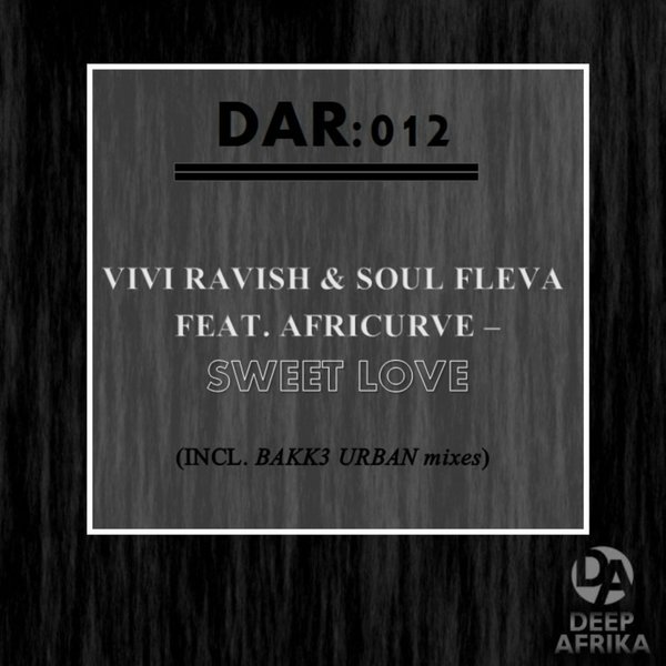 00-Vivi Ravish & Soul Fleva Ft Africurve-Sweet Love-2015-