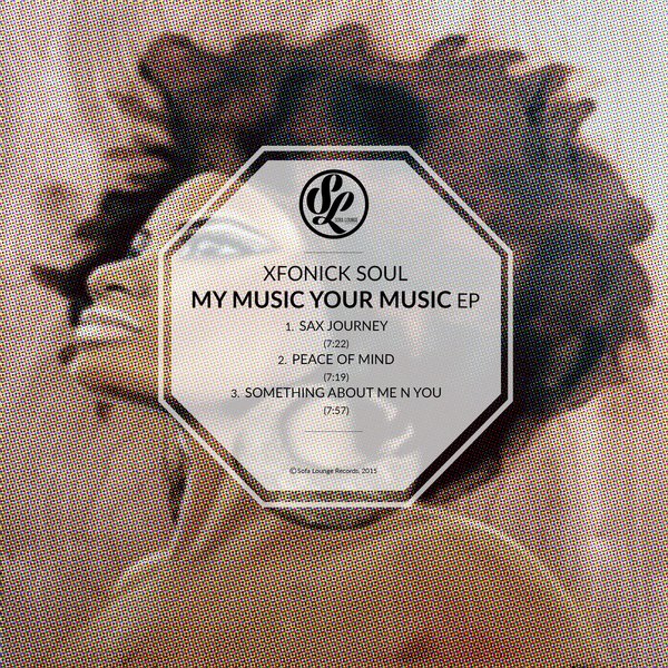 Xfonick Soul - My Music Your Music EP