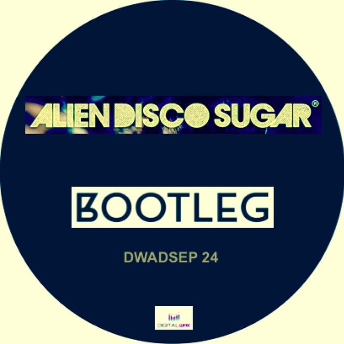 Alien Disco Sugar - Bootleg