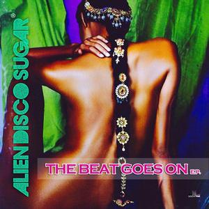 Alien Disco Sugar - The Beat Goes On EP