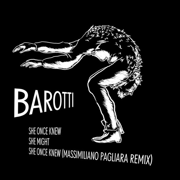 Barotti - She Once Knew