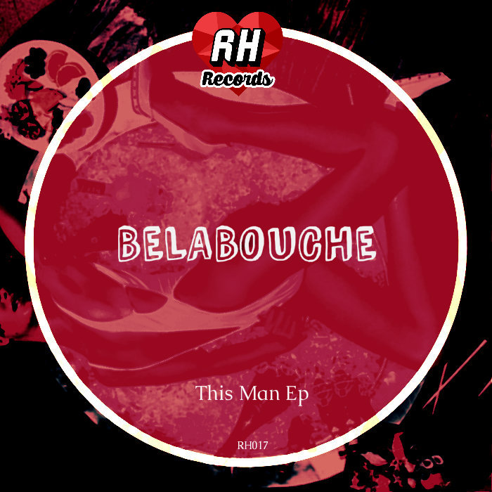 Belabouche - This Man EP