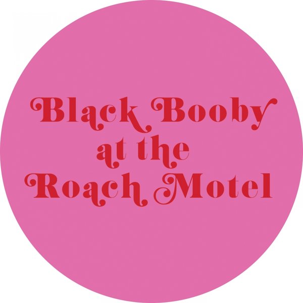 00-Black Booby-At The Roach Motel-2015-