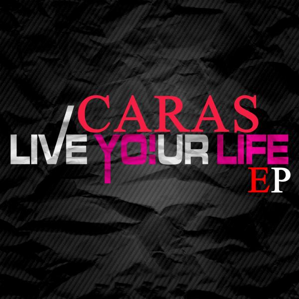 00-Caras-Live Your Life EP-2015-