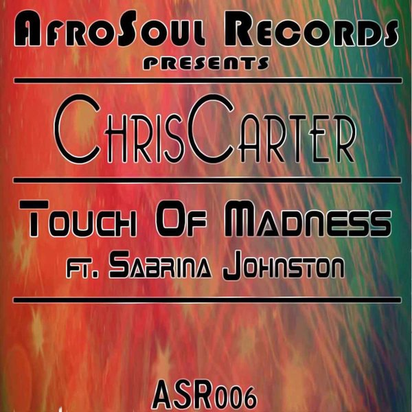 00-Chriscarter Ft Sabrina Johnston-Touch Of Madness-2015-