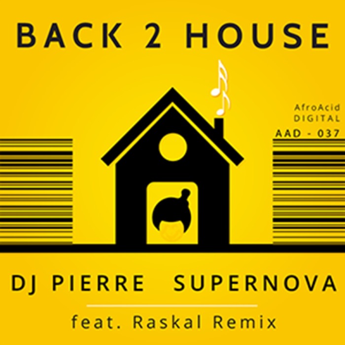 DJ Pierre & Supernova - Back 2 House