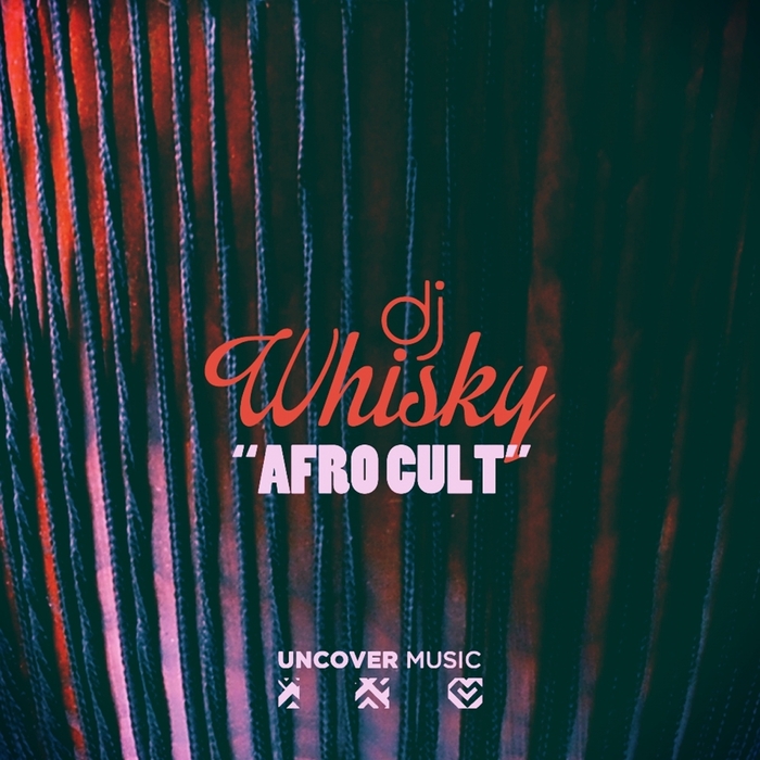 DJ Whisky - Afro Cult