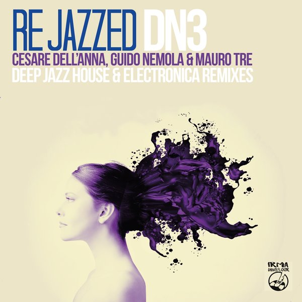 DN3 - Re Jazzed (Deep Jazz House & Electronica Remixes)
