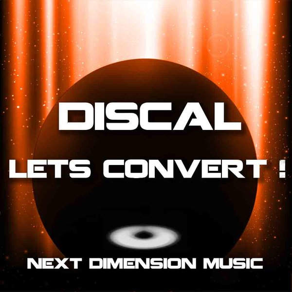 Discal - Lets Convert !