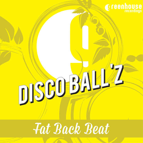 Disco Ball'z - Fat Back Beat