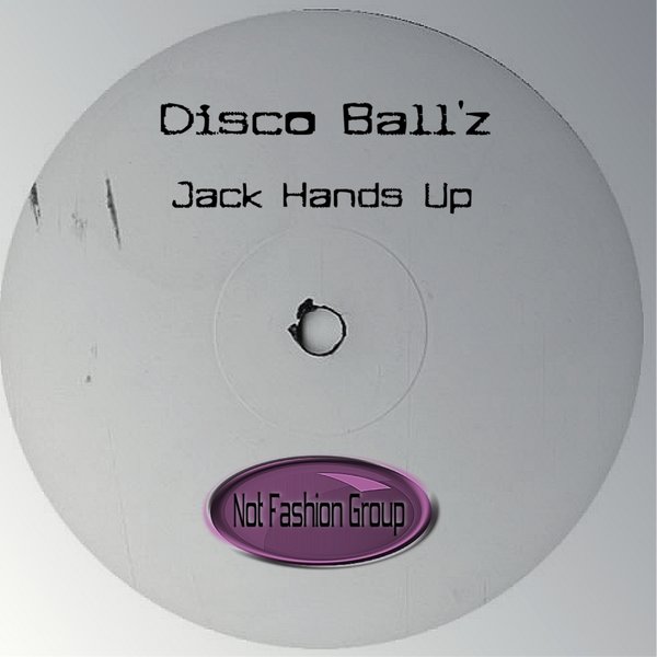 Disco Ball'z - Jack Hands Up
