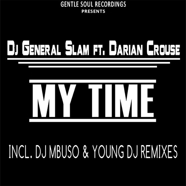 00-Dj General Slam Ft Darian Crouse-My Time-2015-