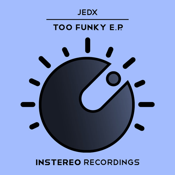 Jedx - Too Funky EP