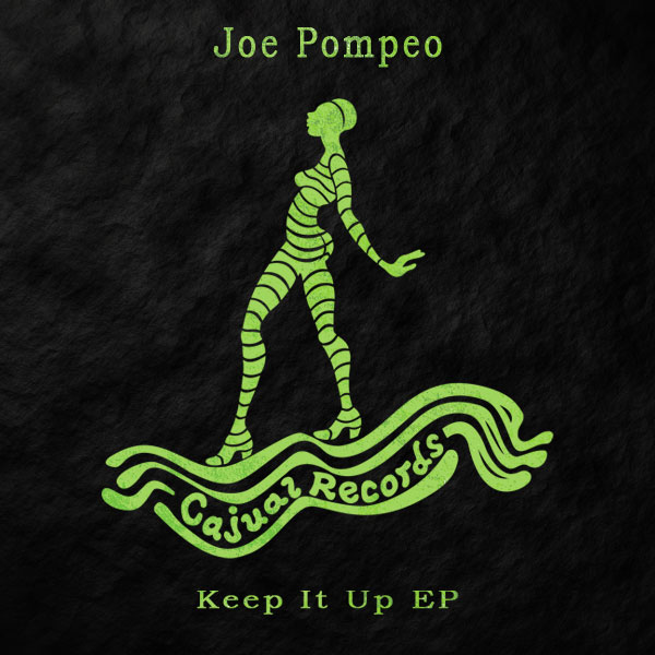 Joe Pompeo - Keep It Up EP