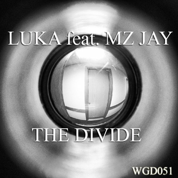 Luka Ft Mz Jay - The Divide
