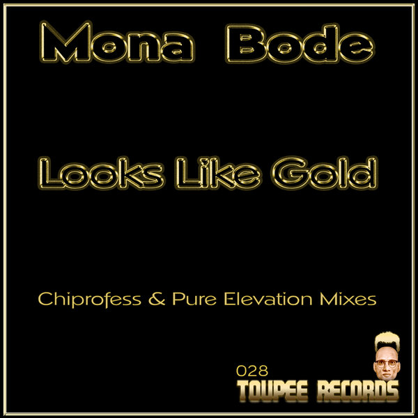 Mona Bode - Looks Like Gold
