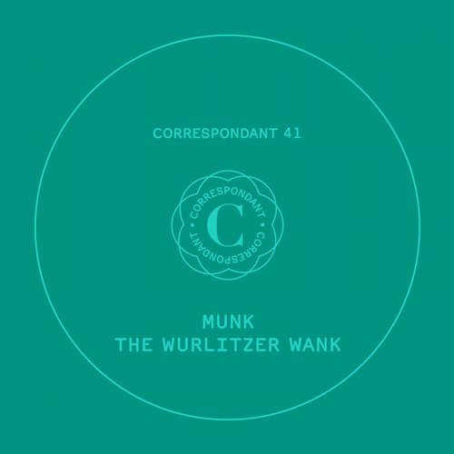 00-Munk-The Wurlitzer Wank-2015-