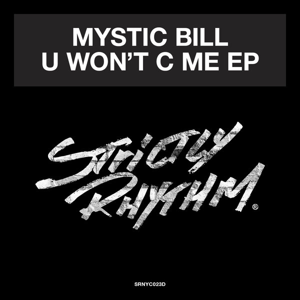Mystic Bill - U Won't C Me EP