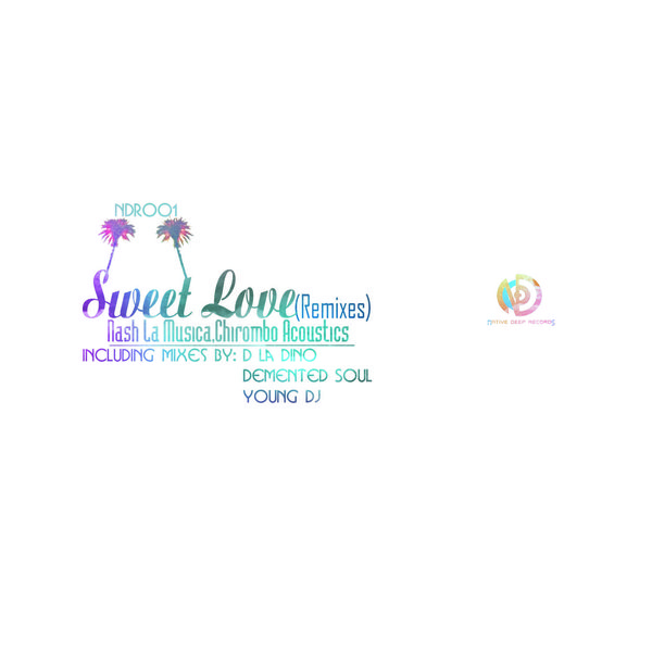 00-Nash La Musica & Chirombo Acoustics-Sweet Love (Remixes)-2015-