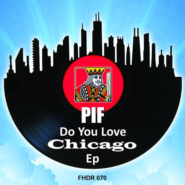 PIF - Do You Love CHICAGO EP