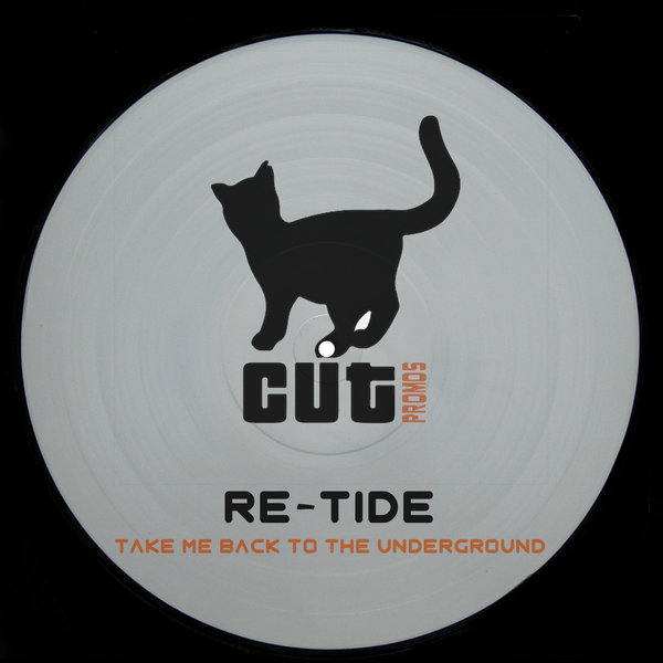 Re-Tide - Take Me Back To The Underground