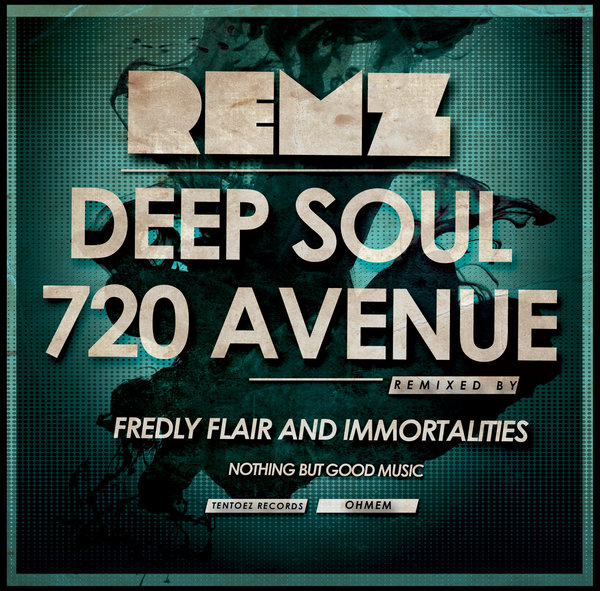 Remz - 720 Deep Soul Avenue (Remixed By Fredly Flair & Immortalities)