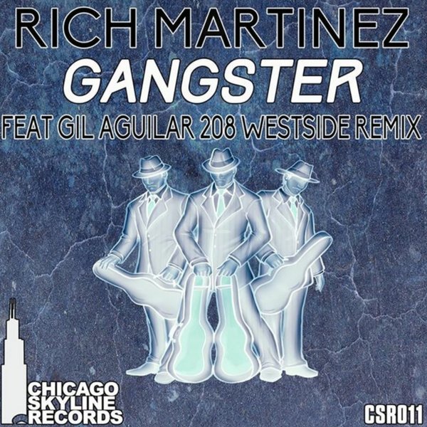 Rich Martinez - Gangster