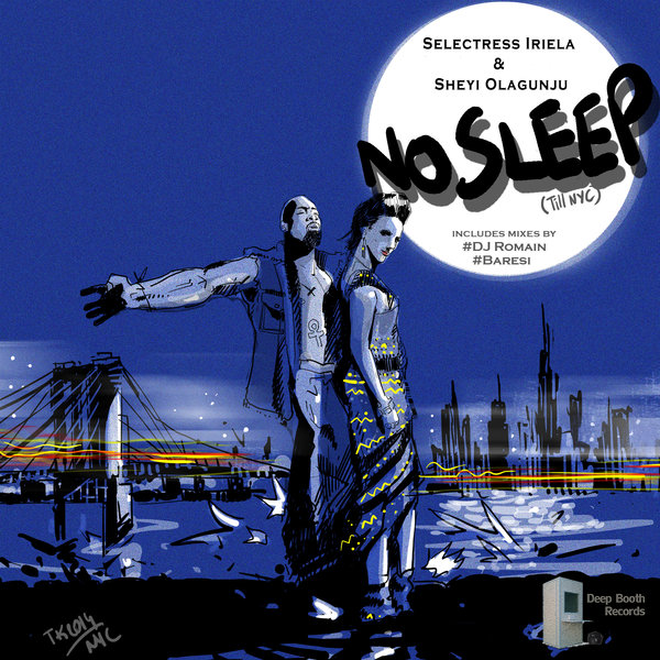Selectress Iriela & Sheyi Olagunju - No Sleep (Till NYC)