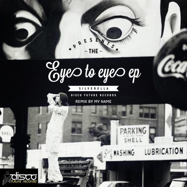 Silverella - Eye To Eye EP