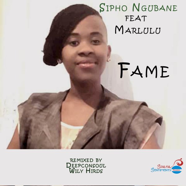 Sipho Ngubane Ft Marlulu - Fame