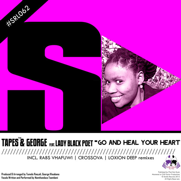 Tapes & George Ft Lady Black Poet - Go and Heal Your Heart