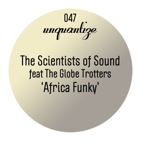 The Scientists Of Sound Ft The Globe Trotters - Africa Funky
