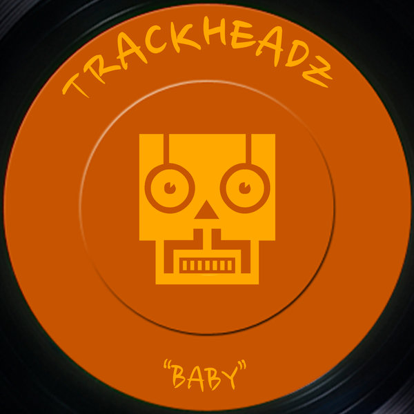 Trackheadz - Baby