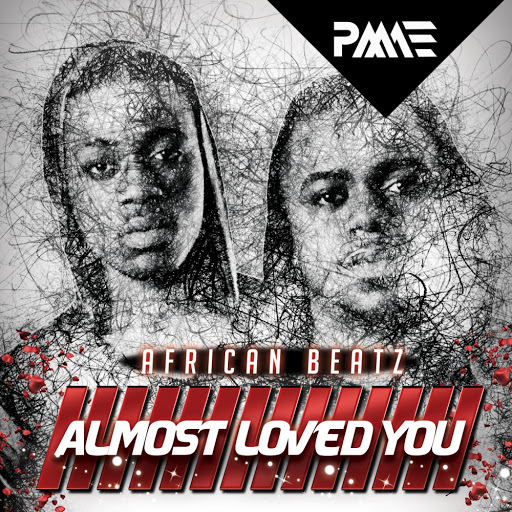 Afrikan Beatz - Almost I Loved You (PMAE209)