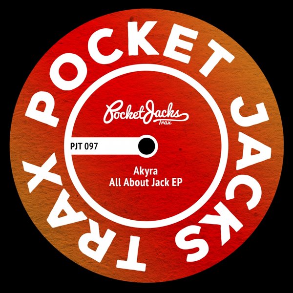 Akyra - All About Jack EP (PJT097)