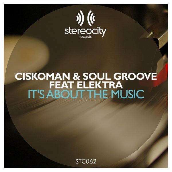 00-Ciskoman & Soul Groove Ft Elektra-It's About The Music-2015-