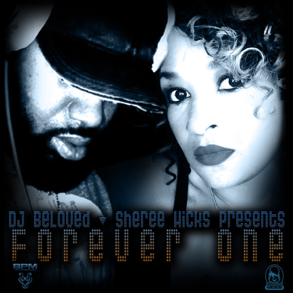 00-DJ Beloved & Sheree Hicks-Forever One-2015-