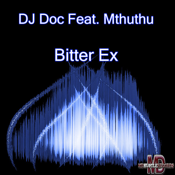00 DJ Doc, Mthuthu - Bitter Ex Cover