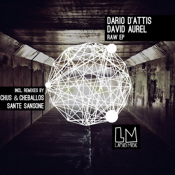 Dario D'Attis, David Aurel - Raw EP (LPS142)