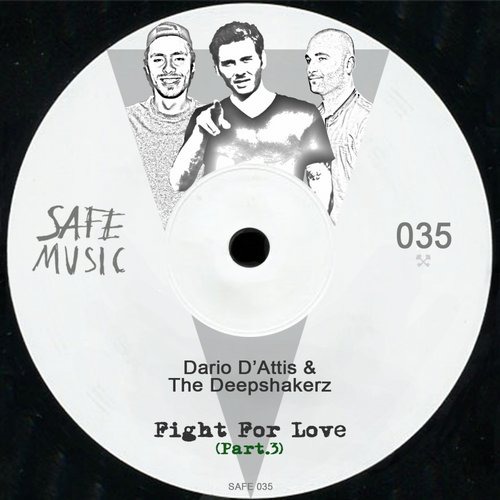 Dario D'attis & The Deepshakerz - Fight For Love Pt..3 The Remixes