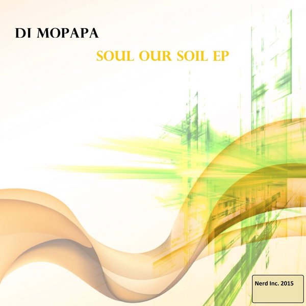 Dj Mopapa - Soul Our Soil EP