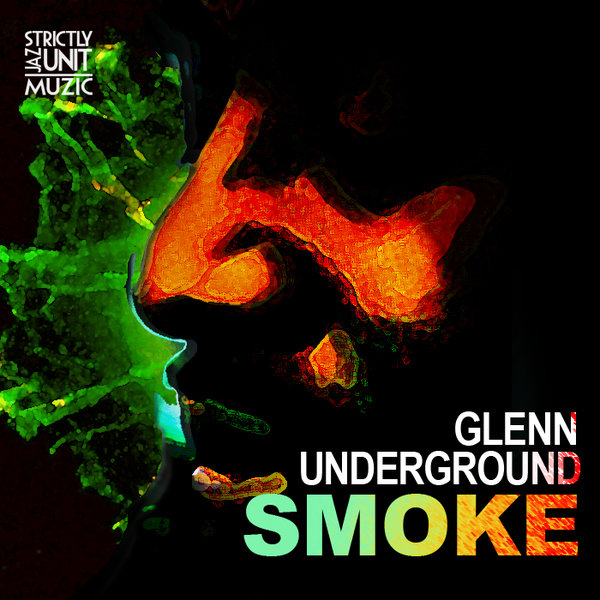 00-Glenn Underground-Smoke-2015-