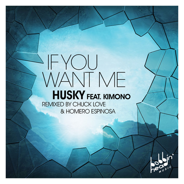 Husky, Kimono - If You Want Me (BBHM025)