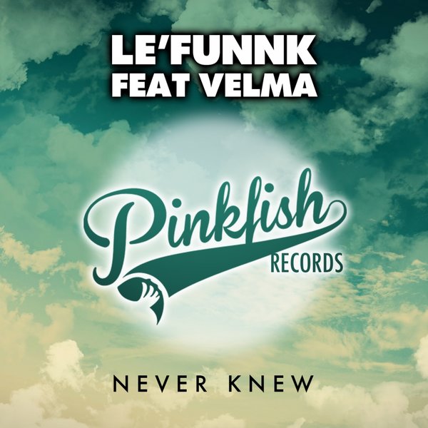 00 Le' Funnk feat. Velma - Never Knew Cover