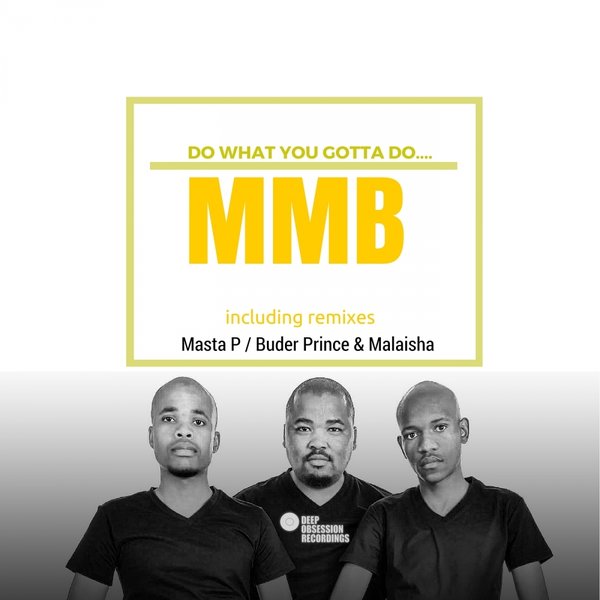MMB - Do What You Gotta Do