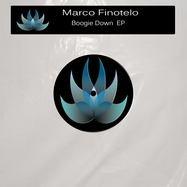 Marco Finotelo - Boogie Down EP
