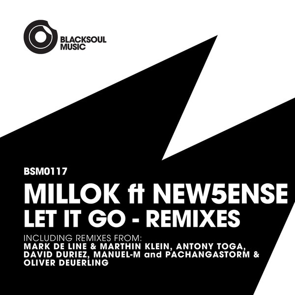 Millok, New5ense - Let It Go (Remixes) (BSM117)