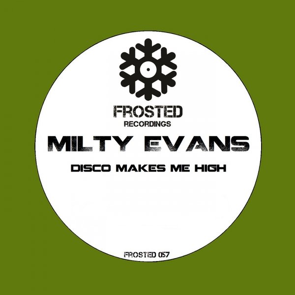 00 Milty Evans - Disco Makes Me High Cover