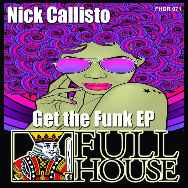 Nick Callisto - Get The Funk EP