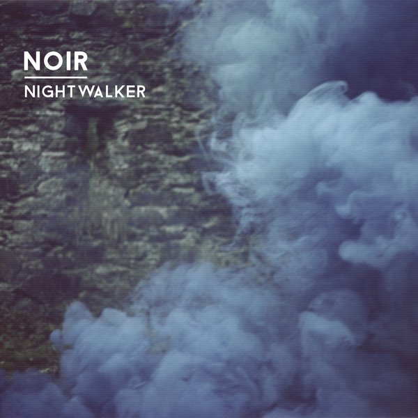 Noir - Nightwalker